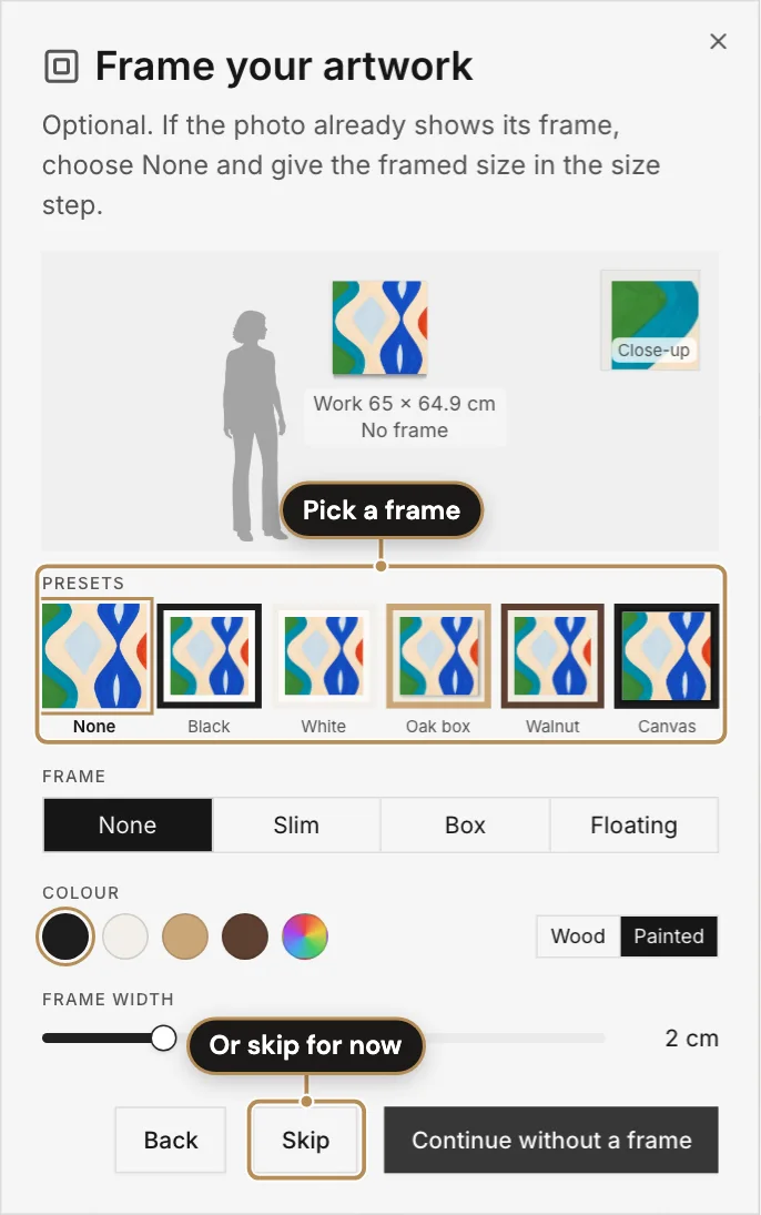 Upload step 3, choosing a frame, labelled: Pick a frame; Or skip for now